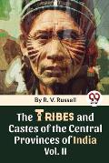 The Tribes And Castes Of The Central Provinces Of India Vol. 2