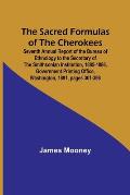 The Sacred Formulas of the Cherokees; Seventh Annual Report of the Bureau of Ethnology to the Secretary of the Smithsonian Institution, 1885-1886, Gov
