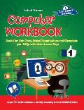 Computer Workbook Class 1: Useful for Unit Tests, School Examinations & Olympiads