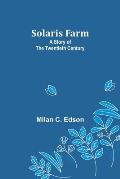 Solaris Farm: A Story of the Twentieth Century