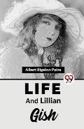 Life And Lillian Gish