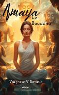 Amaya Le Bouddha