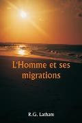 L'Homme et ses migrations