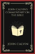 John Calvin's Commentary on the Bible