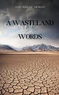 A Wasteland of Words