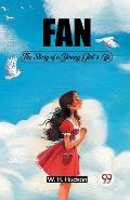 Fan The Story of a Young Girl's Life