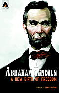 Abraham Lincoln Birth of a New Freedom Campfire Heroes Line