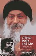 Osho, India and Me: A Tale of Sexual and Spiritual Transformation