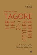 Tagore For The 21St Century Reader