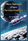 Military Application of Space: The Indian Perspectives
