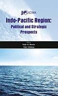 Indo-Pacific Region: Political and Strategic Prospects