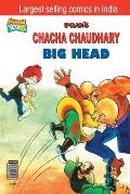 Chacha Chaudhary Big Head