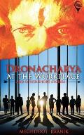 DRONACHARYA At The Workplace And Other Short Stories