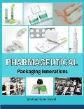 Pharmaceutical Packaging Innovations