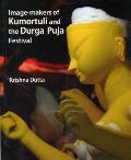 Image Makers of Kumorthuli & Durga Pooja Festival