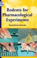 Rodents for Pharmacological Experiments