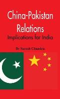 China-Pakistan Relations: Implications for India