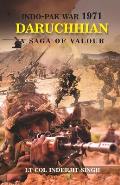 Indo-Pak War 1971 - Daruchhian: A Saga of Valour