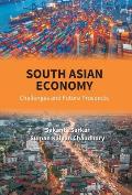 South Asian Economy: Challenges And Future Prospects