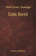 Little Dorrit (World Classics, Unabridged)