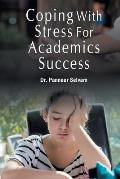 Coping with Stress for Academics Success