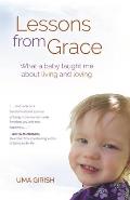 Lessons from Grace: What a Baby Taught Me about Living and Loving