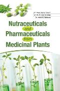 Nutraceuticals and Pharmaceuticals from Medicinal Plants