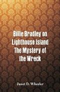 Billie Bradley on Lighthouse Island: The Mystery of the Wreck
