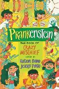 Prankenstein: The Book of Crazy Mischief