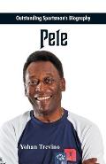 Outstanding Sportsman's Biography - Pele
