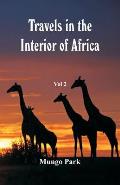 Travels in the Interior of Africa: Vol 2