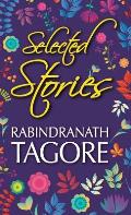 Selected Stories of Rabindranath Tagore