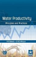 Water Productivity: Principles and Practices