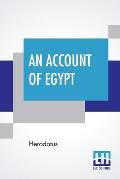 An Account Of Egypt: Translated By George Campbell Macaulay