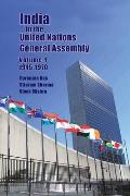 India in the United Nations General Assembly Volume 1 - 1945-1970