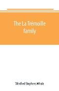 The La Tr?moille family