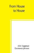 From house to house; a book of odd recipes from many homes