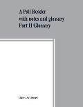 A Pāli reader: with notes and glossary Part II Glossary