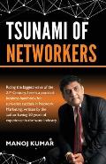 Tsunami of Networkers
