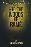 Into the Woods of Rame