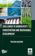 Challenges to Biodiversity Conservation and Sustainable Development
