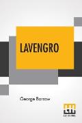 Lavengro: The Scholar, The Gypsy, The Priest With An Introduction By Augustine Birrell
