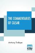 The Commentaries Of C?sar: Edited By The Rev. W. Lucas Collins, M.A.