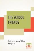The School Friends: Or, Nothing New