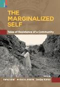 The Marginalized Self: Tale of Resistance of a Community