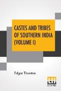 Castes And Tribes Of Southern India (Volume I): Volume I-A And B, Assisted By K. Rangachari, M.A.