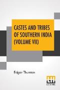 Castes And Tribes Of Southern India (Volume VII): Volume VII-T To Z, Assisted By K. Rangachari, M.A.