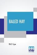 Baled Hay: A Drier Book Than Walt Whitman's Leaves O' Grass.