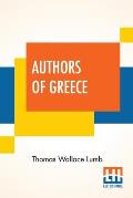 Authors Of Greece: With An Introduction By The Reverend Cyril Alington, D.D.