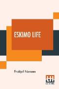 Eskimo Life: Translated By William Archer